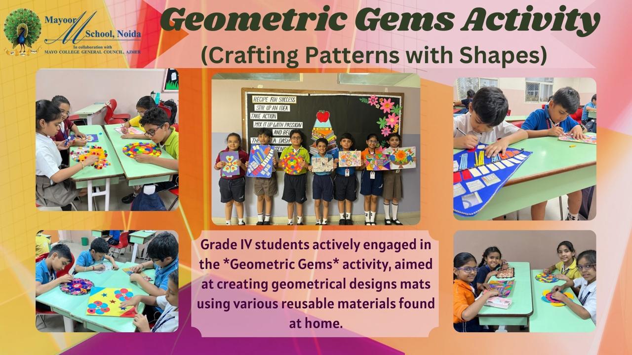 Geometric Gems Activity (Crafting Patterns with Shapes) Grade IV